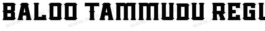 Baloo Tammudu Regul字体转换